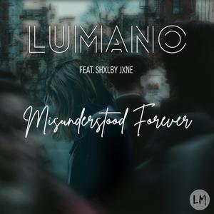 Misunderstood Forever (feat. shxlby jxne)