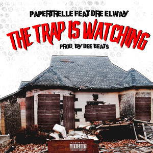 The Trap Is Watching