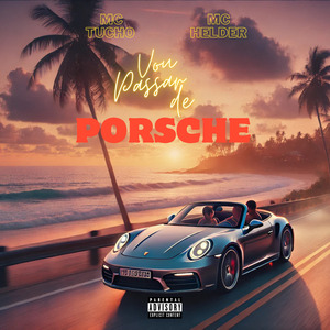 Vou Passar de Porsche