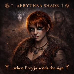 When Freyja sends the Sign