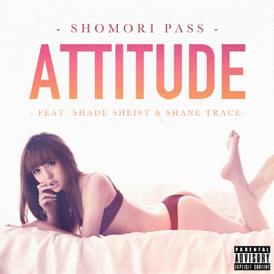 Attitude (feat. Shade Sheist & Shane Trace)