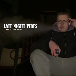 Late Night Vibes