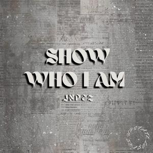 Show Who I am