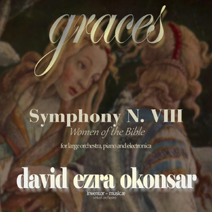 Symphony No. 8 "Graces - The Women of the Bible": VI. Esther
