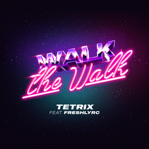Walk The Walk (feat.FreshlyRC)