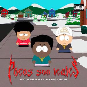 Pocos Son Leales (feat. Curly King & Nayzel)