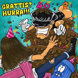 Grattis? Hurra!!!