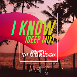I Know (Deep Mix)
