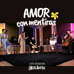 Amor con mentiras en vivo (Acústico)