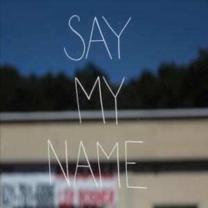 Say My Name (feat. Kyle Jordan)