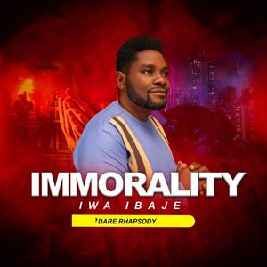Immorality (Iwa Ibaje)