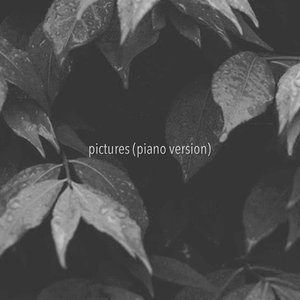 Pictures (Piano Version)
