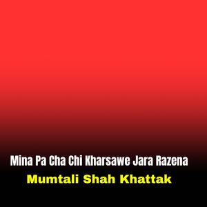 Mina Pa Cha Chi Kharsawe Jara Razena