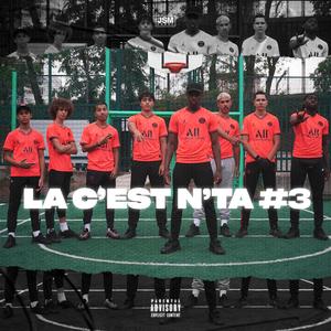 La c'est N'ta #3