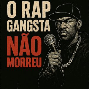 O Gangsta Rap Não Morreu