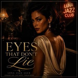Eyes That Don`t Lie