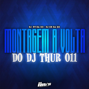 Montagem a Volta do Dj Thur 011