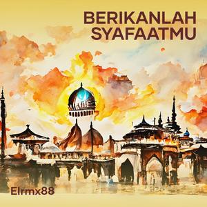 Berikanlah Syafaatmu