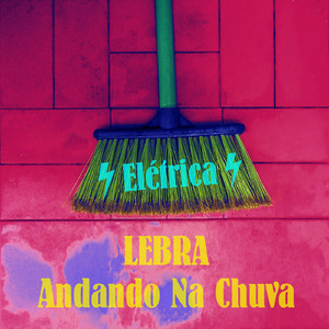 Andando na Chuva Elétrica