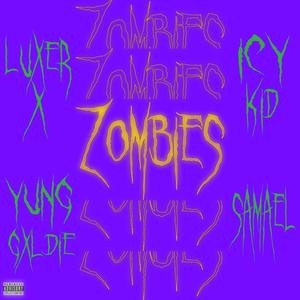 Zombies (feat. Sammy Teone, Gxldie & RealDemonSamael) (Remix)