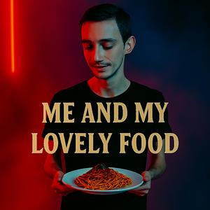 Me and my lovely food