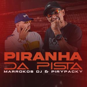Piranha da Pista