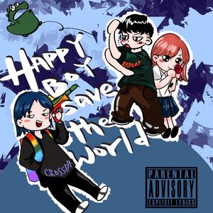 开心男孩拯救世界 | Prod By XVIBE