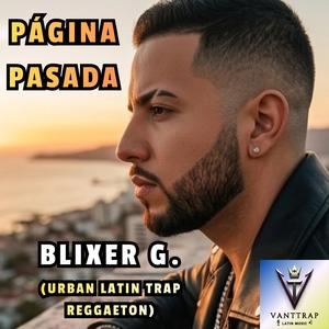 Página pasada (urban latin trap reggaeton) (feat. Blixer G.)