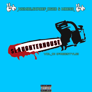 Slaughter House, Vol. 01 (Freestyle)