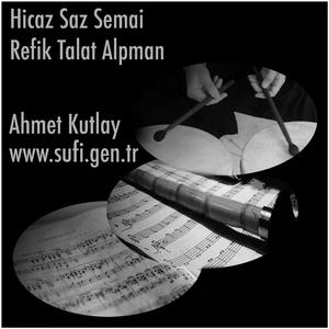 Hicaz Saz Semai (Refik Talat Alpman)