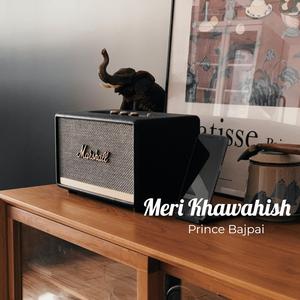 Meri Khawahish
