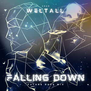 Falling Down (Future Rave Mix)