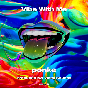 Vibe With Me