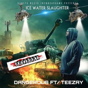 DANGEROUS (feat. TEEZAY)