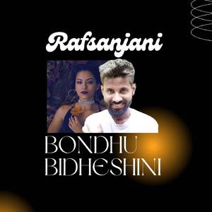 Bondhu Bidheshini