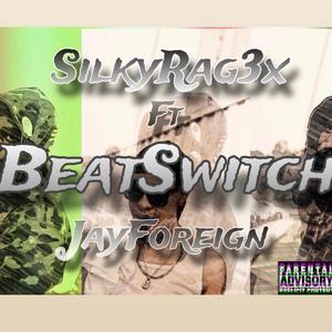 BeatSwitch (feat. JayForeign)