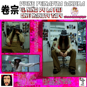 Viene Peinadita Sakura: El Niño De La Pili One Minute Tape