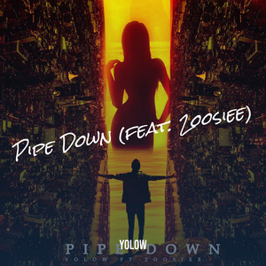 Pipe Down
