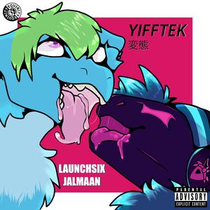 Yifftek (feat. LaunchSix)