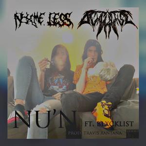 Nu'n (feat. Nxme.Less & blxcklist)