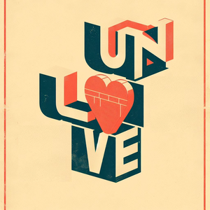 Unlove