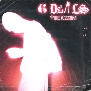 6 Deals (feat. TWELVEAM)