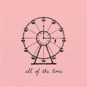 All Of The Time (Feat. Karl Michael)