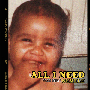 All I Need (feat. Semele)