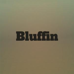 Bluffin