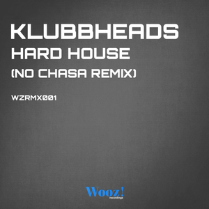 Hard House (No Chasa Remix)