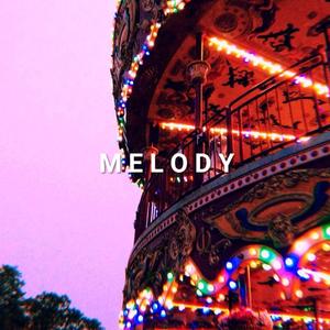 melody（翻自 黄一鸣）