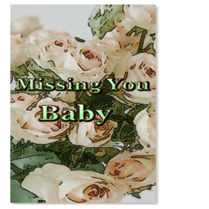 Missing You Baby