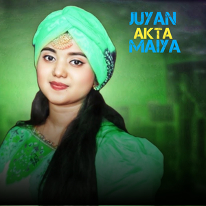 Juyan Akta Maiya