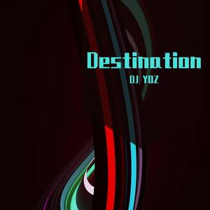 Next Destination（DJ YOZ remix）